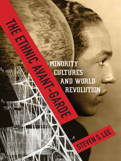 Title details for The Ethnic Avant-Garde by Steven S. Lee - Available